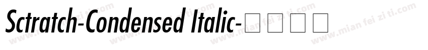 Sctratch-Condensed Italic字体转换